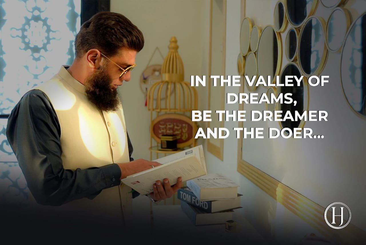 Haider Janjua quote card: In the valley of dreams, be the dreamer and the doer